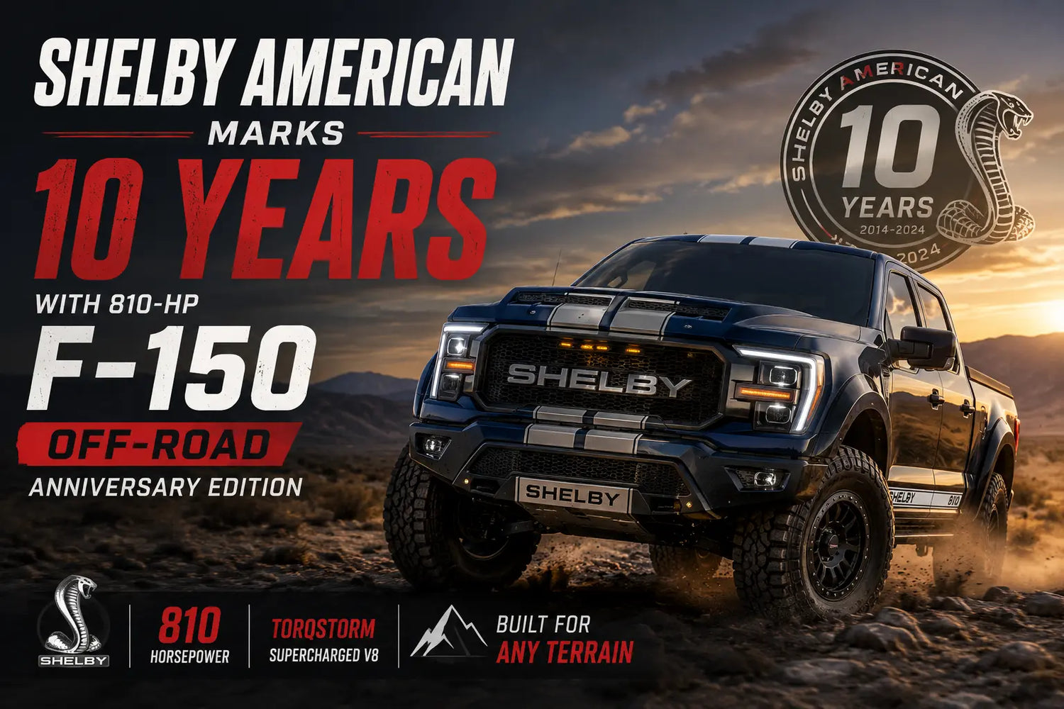 Shelby American Marks 10 Years With 810-HP F-150 Off-Road Anniversary Edition
