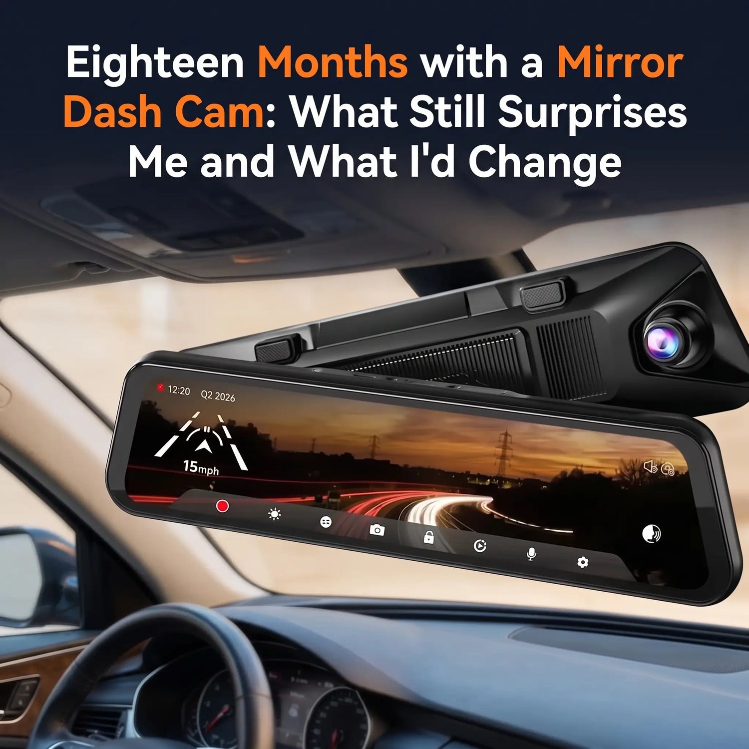 Eighteen Months with a Mirror Dash Cam