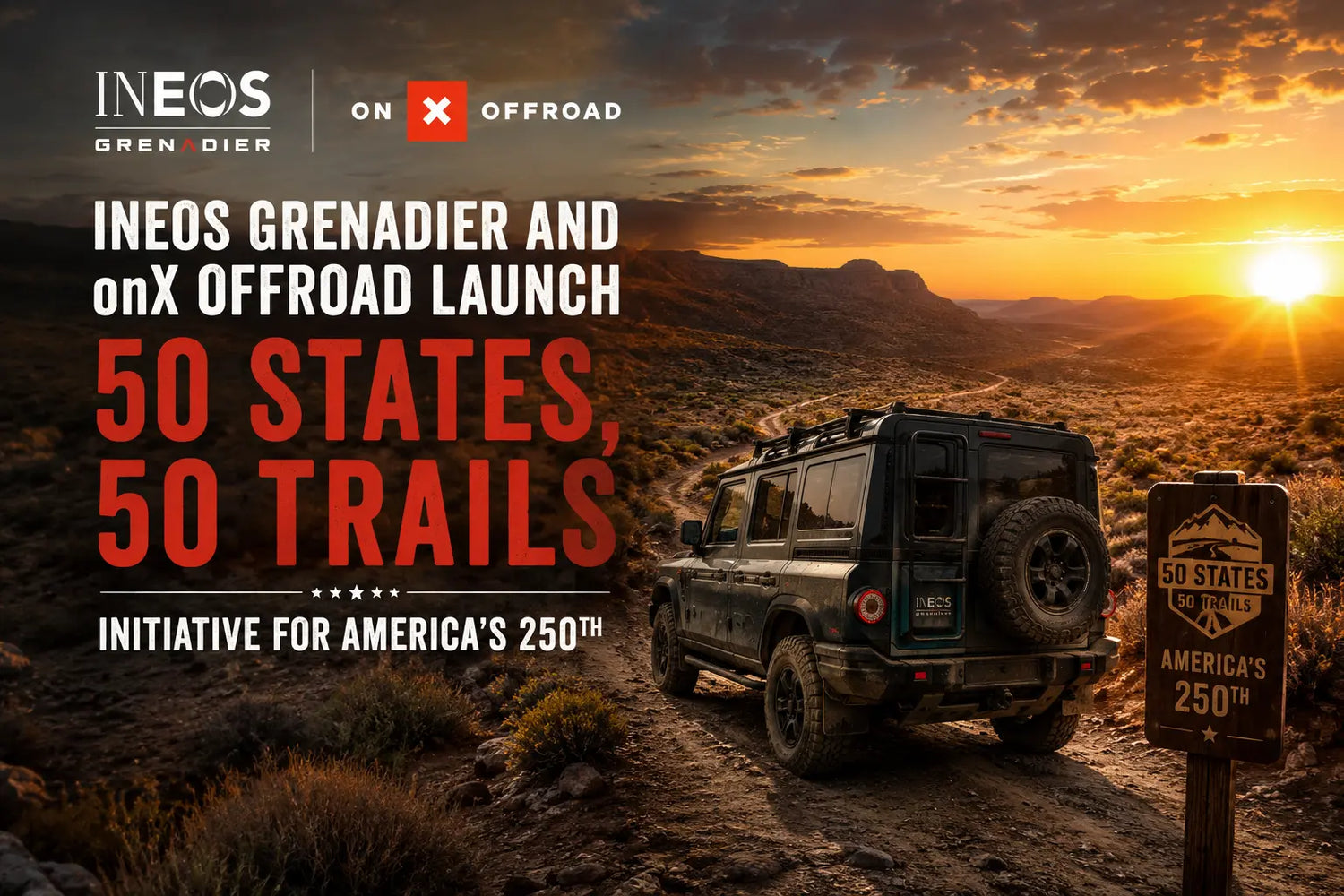 INEOS Grenadier and onX Offroad Launch 50 States, 50 Trails Initiative for America's 250th